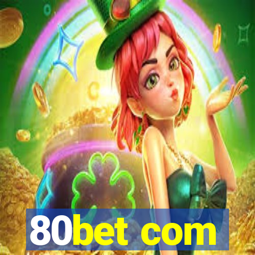 80bet com