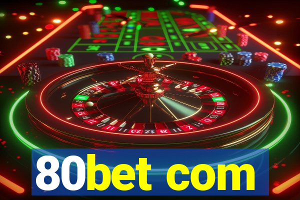 80bet com
