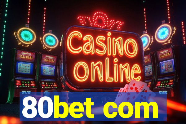 80bet com