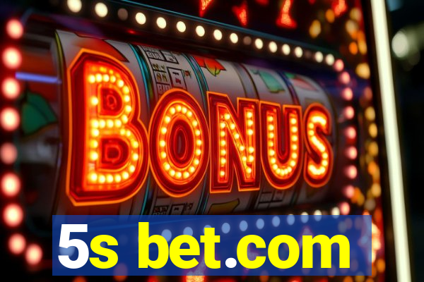 5s bet.com