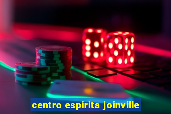 centro espirita joinville