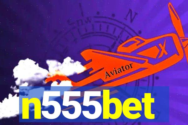 n555bet