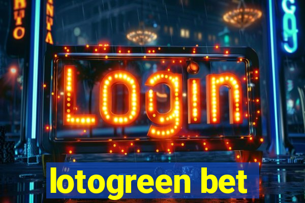lotogreen bet