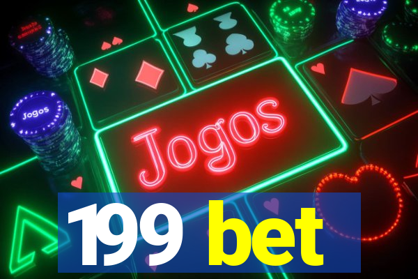 199 bet