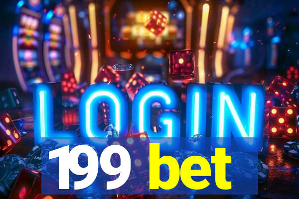 199 bet