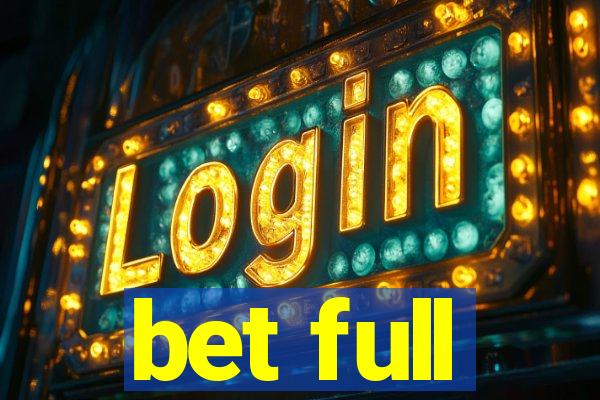 bet full