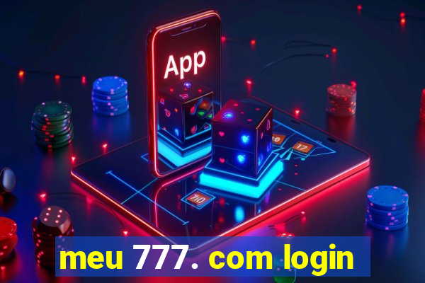 meu 777. com login