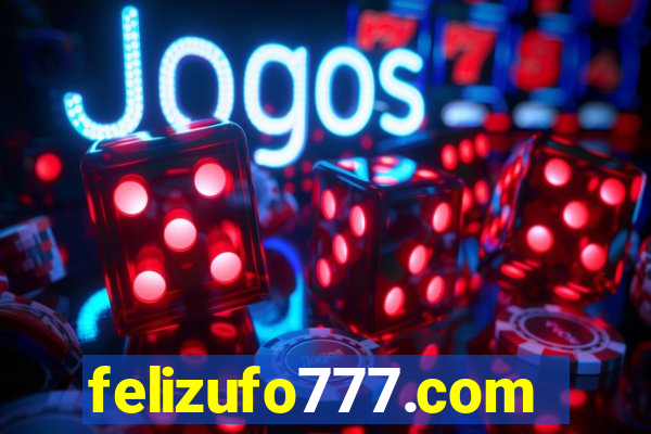 felizufo777.com