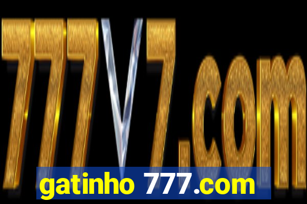 gatinho 777.com