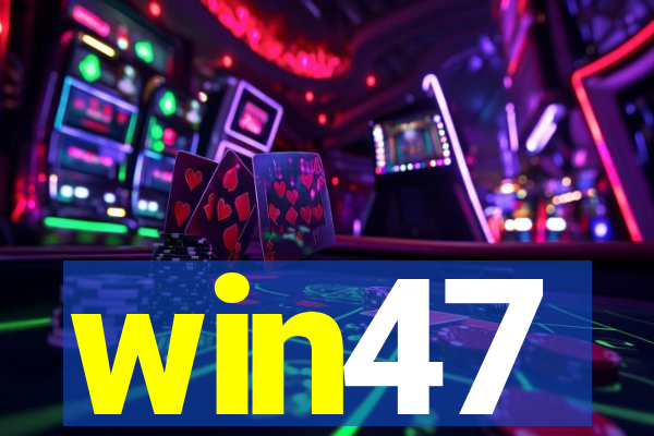 win47