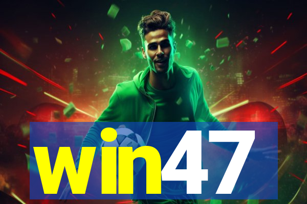 win47