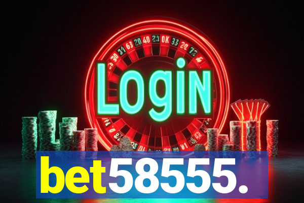 bet58555.