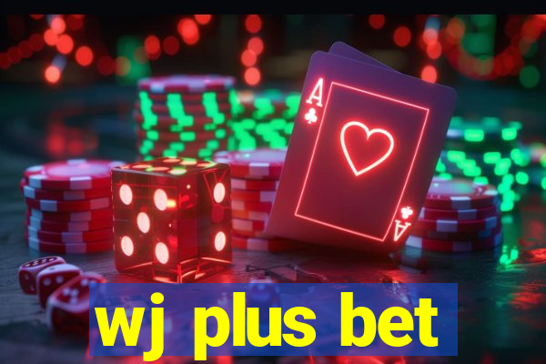 wj plus bet