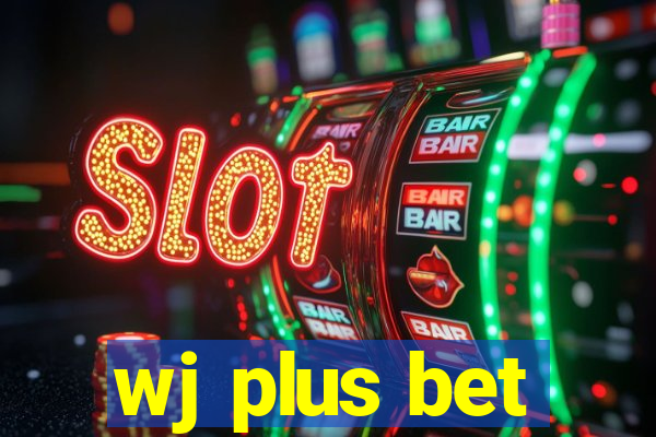 wj plus bet