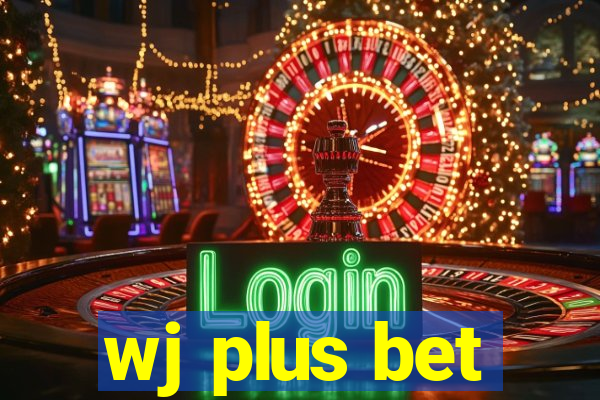 wj plus bet