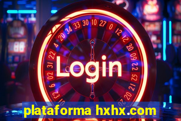 plataforma hxhx.com