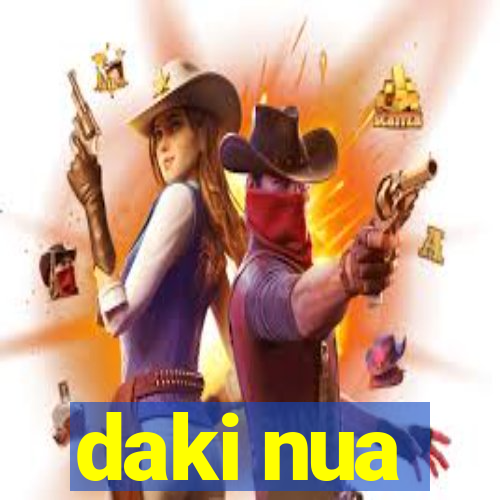 daki nua