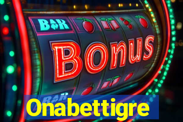 Onabettigre