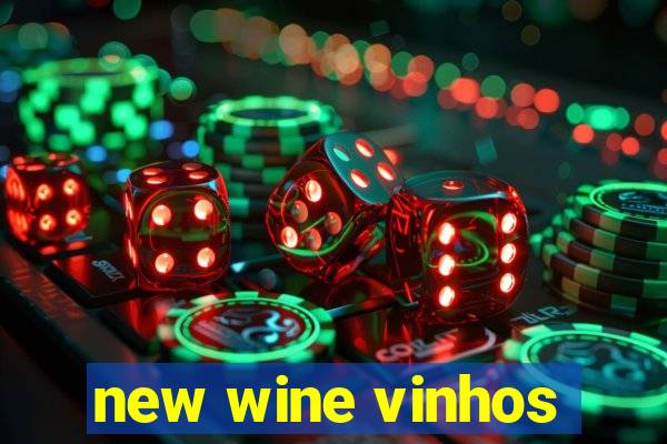 new wine vinhos