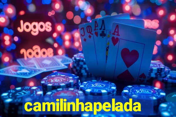 camilinhapelada