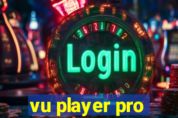 vu player pro