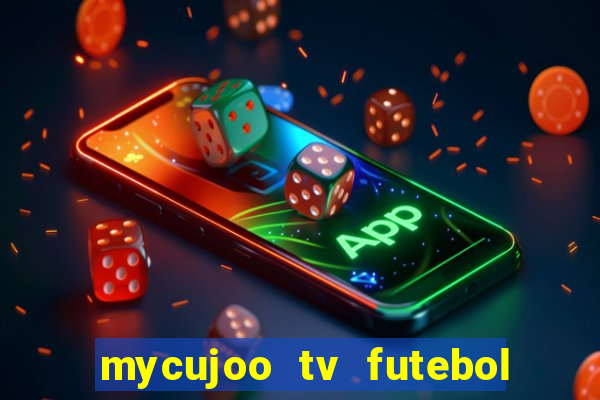 mycujoo tv futebol ao vivo