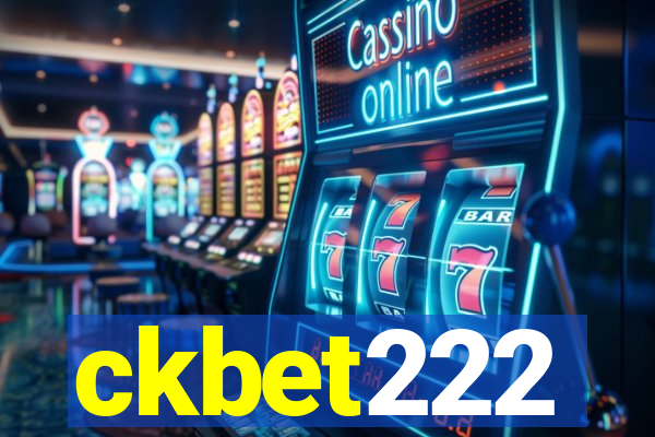 ckbet222