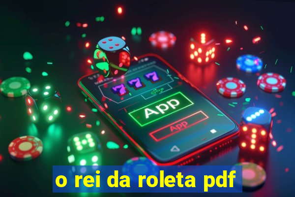 o rei da roleta pdf