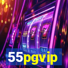 55pgvip