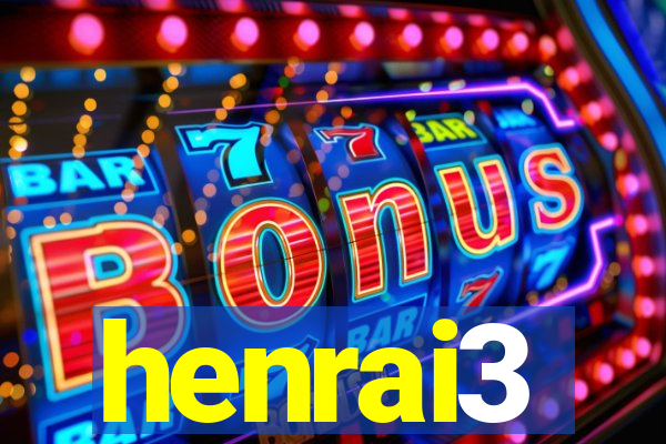 henrai3