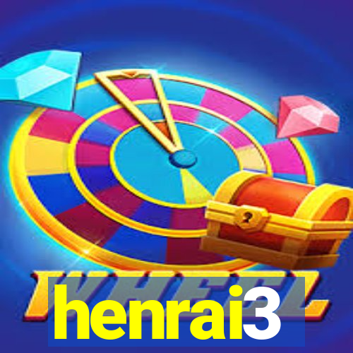 henrai3