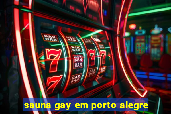 sauna gay em porto alegre