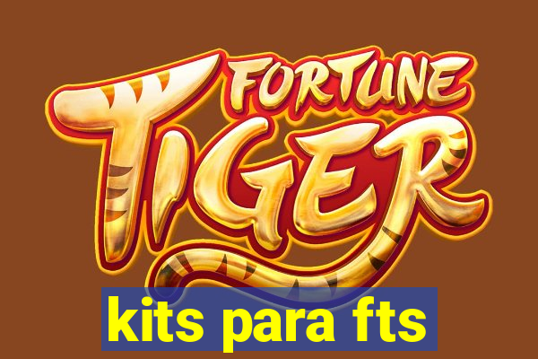 kits para fts