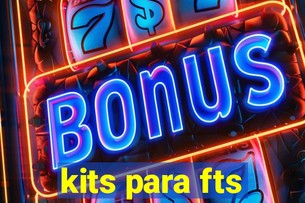 kits para fts