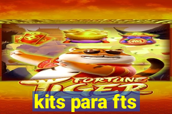 kits para fts