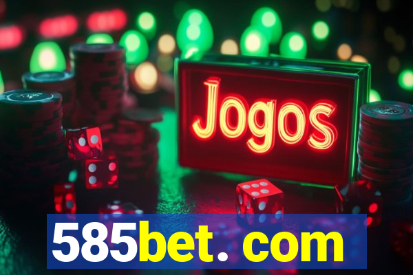 585bet. com