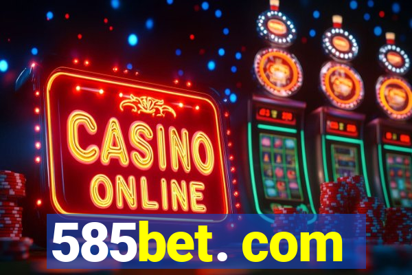 585bet. com