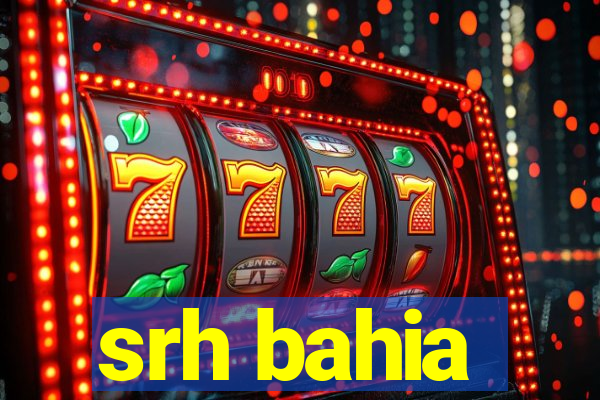 srh bahia