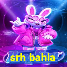 srh bahia
