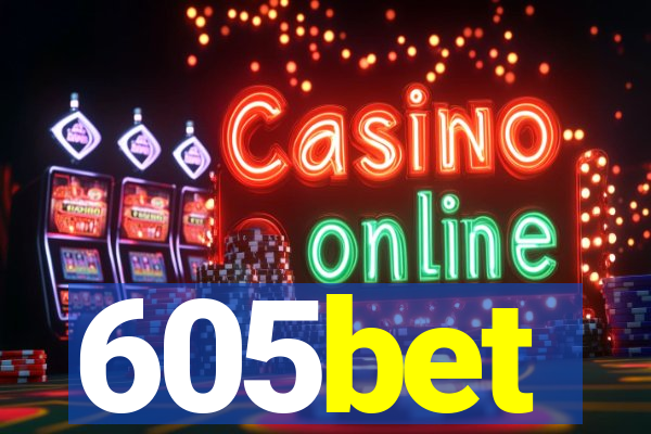 605bet