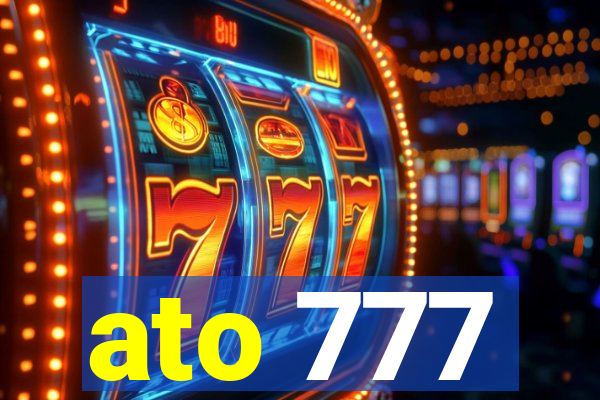 ato 777
