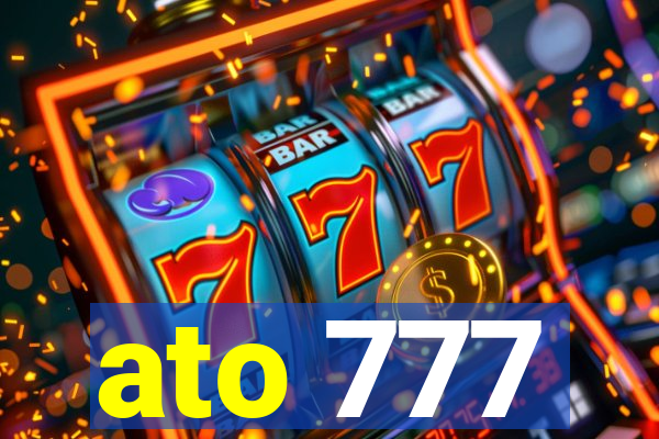 ato 777