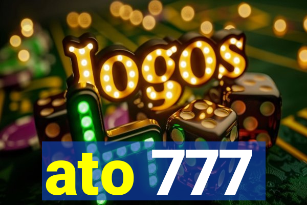 ato 777