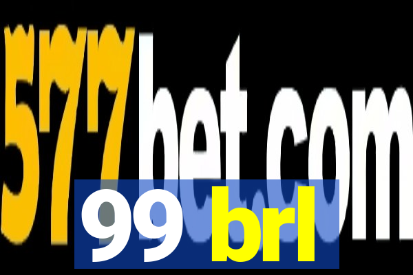 99 brl