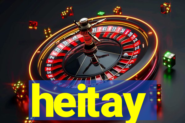 heitay