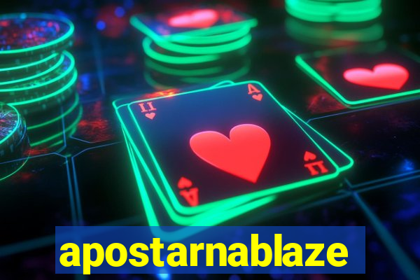 apostarnablaze