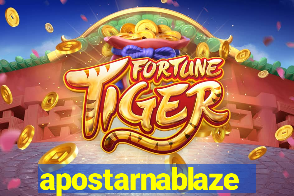 apostarnablaze