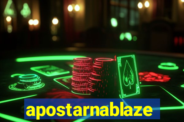apostarnablaze