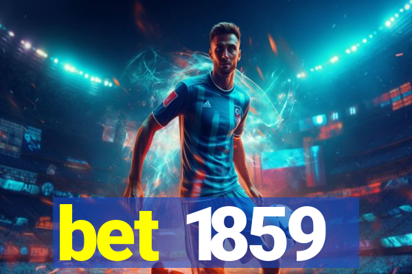 bet 1859