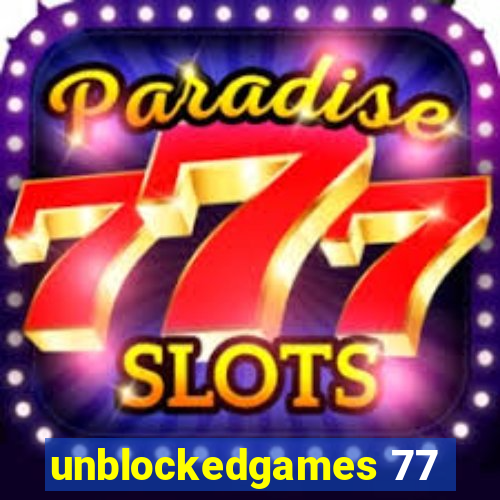 unblockedgames 77